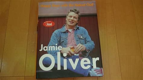 Happy Days With The Naked Chef Oliver Jamie 9780786868520 Amazon Books