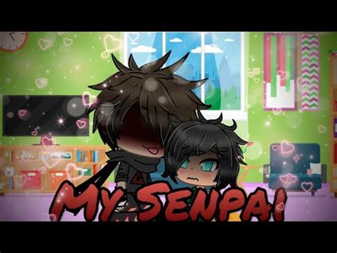 My Senpai Glmm Gay Love Story Part Youtube