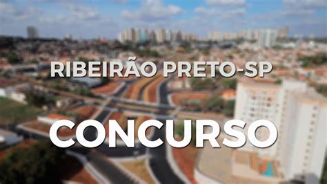 Concurso Ribeir O Preto Sp Prefeitura Abre Vagas