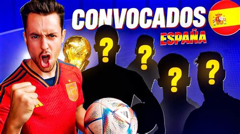 Mi Equipo Para El Mundial Convocados Espa A Thegrefg Youtube