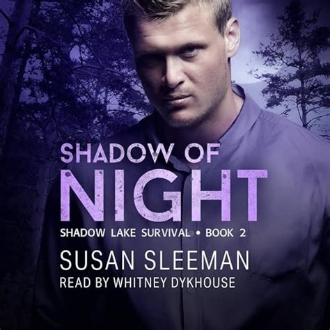 Shadow Of Night Shadow Lake Survival Book 2 Audible Audio Edition Susan Sleeman