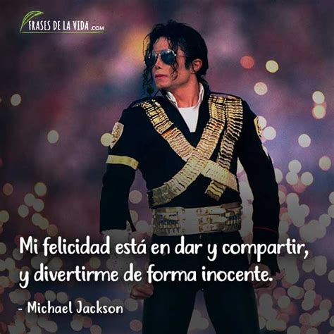 30 frases de Michael Jackson conoce al rey del pop Con imágenes