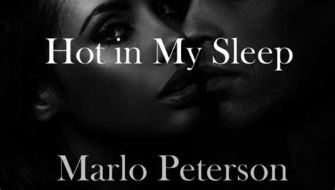 Hot In My Sleep Steamy Erotic Romance Bedtime Stories By Marlo Peterson Nook Book Ebook