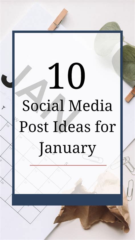 The Top Ten Social Media Post Ideas For January