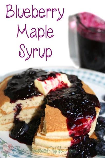 Blueberry Maple Syrup Recipe The Gracious Wife