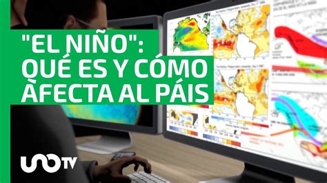 Centro De Predicci N Meteorol Gica Alertan Por Fen Meno El Ni O Youtube