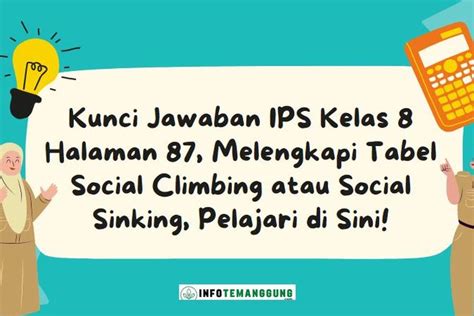 Kunci Jawaban Ips Kelas 8 Halaman 87 Melengkapi Tabel Social Climbing Atau Social Sinking