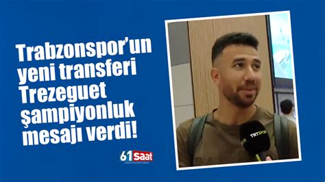 Trezeguet Trabzonspor için şampiyonluk mesajı verdi TRABZON HABER SAYFASI