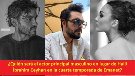 Quién será el actor principal masculino en lugar de Halil Ceyhan en la