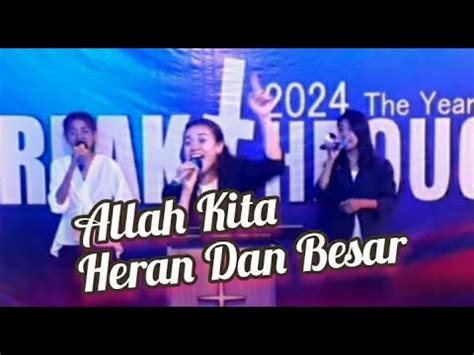 Allah Kita Heran Dan Besar YouTube