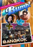 Bump The Ultimate Gay Travel Companion Bangkok Movies And Videos Documentary