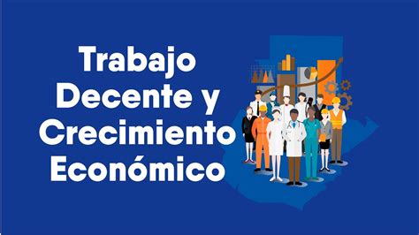 Webinar Trabajo Decente Y Crecimiento Econ Mico Youtube