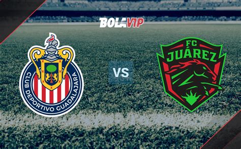 VER en USA Chivas Guadalajara vs FC Juárez EN VIVO por la Liga MX