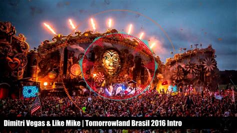 Dimitri Vegas And Like Mike Tomorrowland 2016 Intro Widespr34d Remake