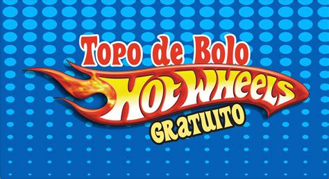 Topo De Bolo Hot Wheels Para Imprimir Gr Tis