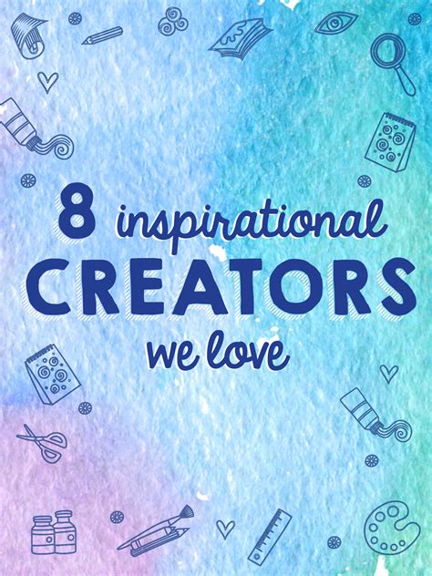 8 Inspirational Creators We Love - Craft Project Ideas