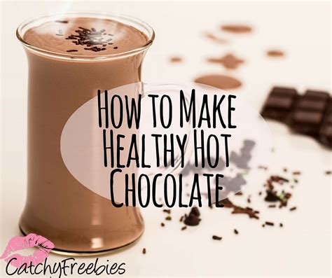 How To Make Healthy Hot Chocolate FreebieCrazeFreebieCraze