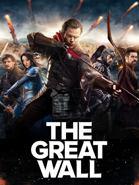 The great wall movie 2017 - pagesboo