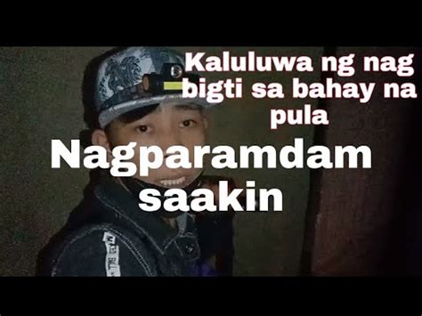 Nagparamdam Ang Kaluluwa Ng Babaeng Nagbigti Sa Bahay Na Pula Nanghina