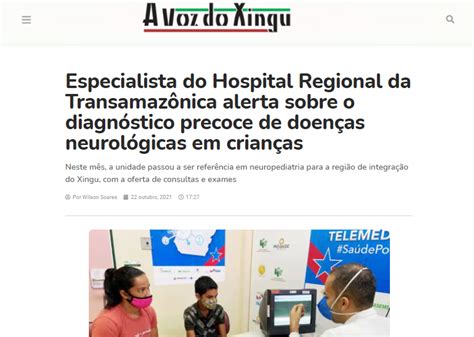 A Voz Do Xingu Especialista Do Hospital Regional Da Transamaz Nica