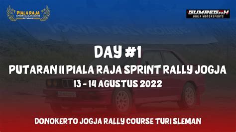 PIALA RAJA SPRINT RALLY JOGJA 2022 PUTARAN 2 DAY 1 YouTube