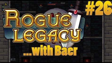 Let S Play Rogue Legacy Pt Ponce De Le Dead Youtube