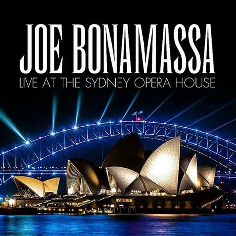 Joe Bonamassa Live At The Sydney Opera House Jackpotrecords