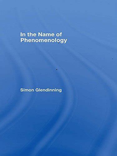 Amazon co jp In the Name of Phenomenology English Edition 電子書籍