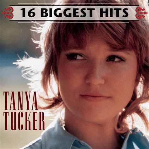 Tanya Tucker Tanya Tucker 16 Biggest Hits Lyrics And Tracklist Genius