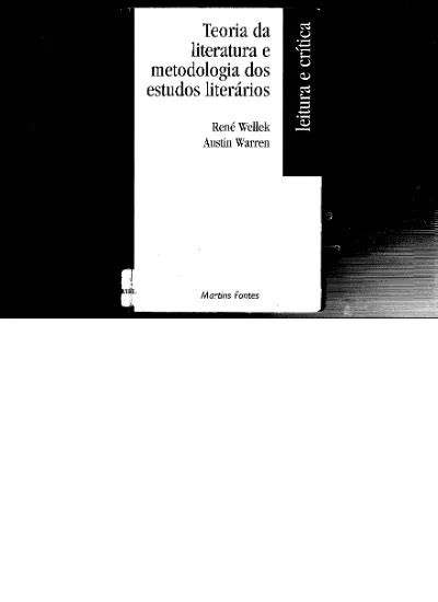 Teoria da literatura e metodologia dos estudos literários Wellek