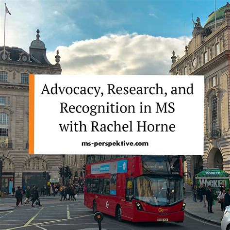 advocacy research  recognition  ms  rachel horne