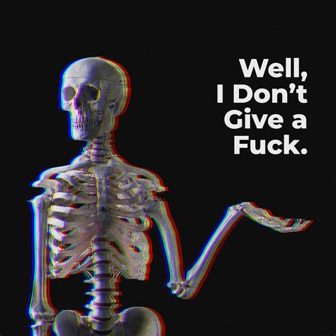 Well I Don T Give A Fuck Digital Art By Sneha Somani Fine Art America