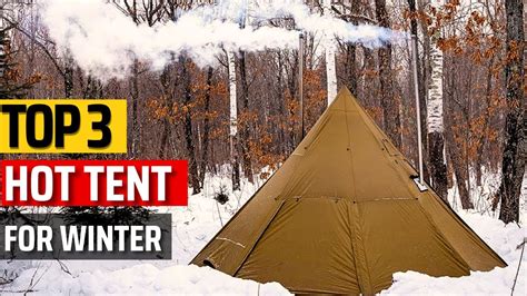 Top 3 Best Hot Tents For Winter Camping In 2023 Cozy Shelters For Your Snowy Adventures Youtube