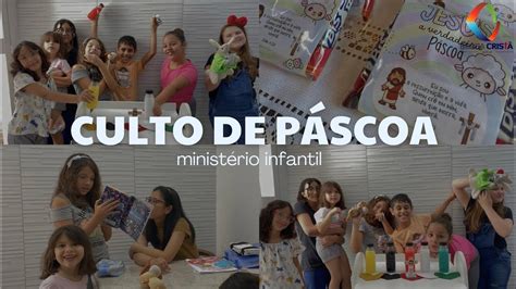 Culto De Pascoa Infantil - CULTO DE PÁSCOA - MINISTÉRIO INFANTIL - YouTube