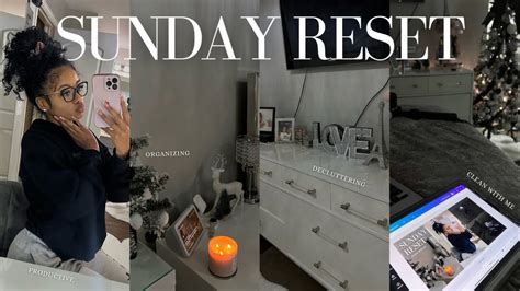 PRODUCTIVE SUNDAY RESET Deep Cleaning Organizing Decluttering