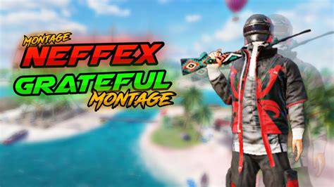 Pubg Mobile Neffex Grateful Pubg Montage Youtube