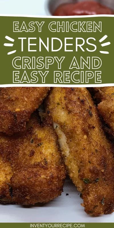 22 Minute Crispy Chicken Tenders | Invent Your Recipe