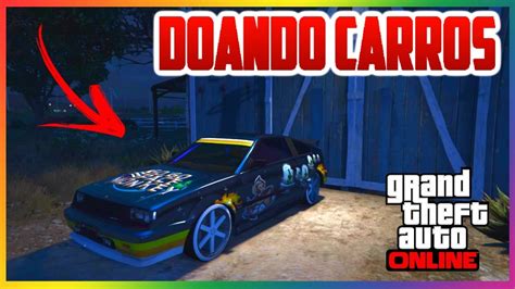 Doando Carros Pra Galera Vem Ganhar Seu Carro Gta Online