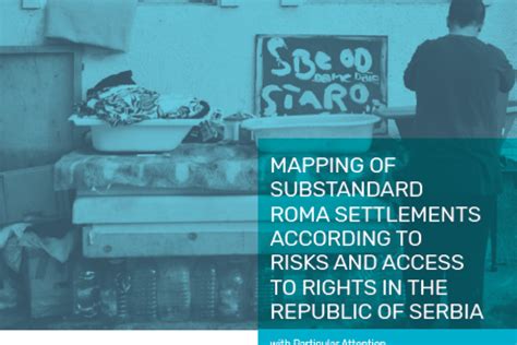 Mapping Of Substandard Roma Settlements According To Risks And Access