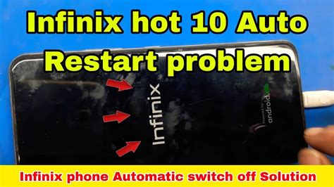Infinix Hot Auto Restart Infinix Phone Automatic Switch Off Problem Youtube