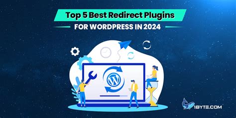 Top 5 Best WordPress Redirect Plugins In 2024 1Byte1Byte