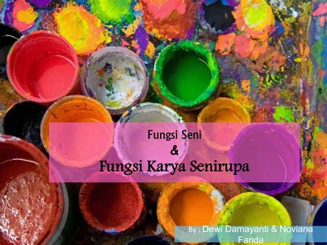 Kegiatan Pameran Untuk Menilai Dan Menghargai Karya Seni Merupakan Fungsi 8