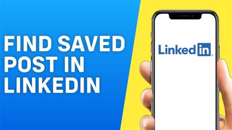 How To Find Saved Post In Linkedin App Quick And Easy Youtube