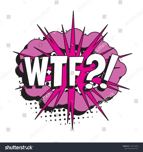 Abbreviation Wtf What Fuck Retro Comic Stock Vector Royalty Free 1316516093 Shutterstock