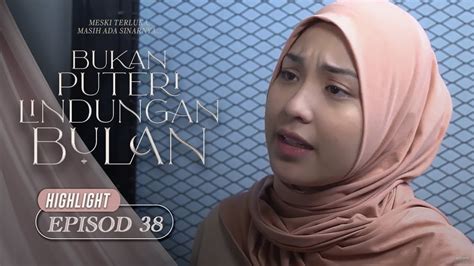 HIGHLIGHT Episod 38 Zafir Ni Tak Reti Jaga Anak Ke Bukan Puteri