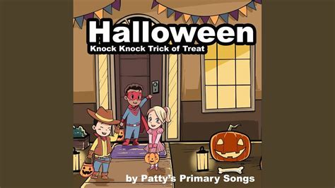 Knock Knock Trick Or Treat Halloween Song YouTube