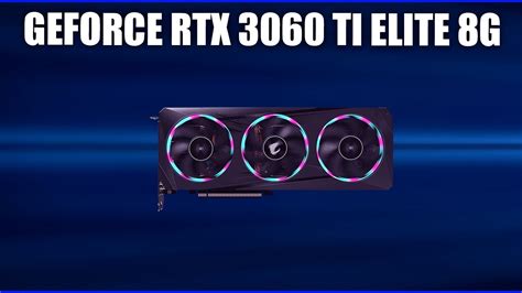 Видеокарта Gigabyte AORUS GeForce RTX 3060 Ti ELITE 8G [GV-N306TAORUS E ...