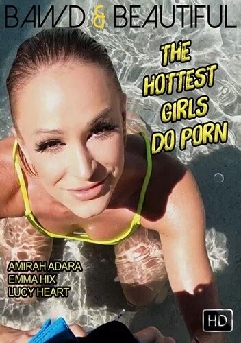 The Hottest Girls Do Porn Intporn Forums