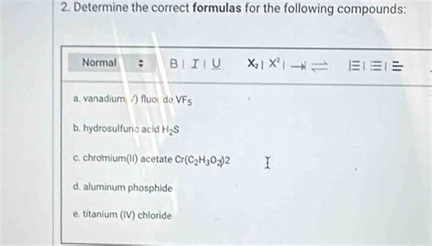 Solved Determine The Correct Formulas For The Following Compounds