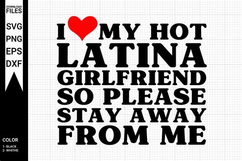 I Love My Hot Latina Girlfriend Svg Graphic By Netartstudio Creative Fabrica
